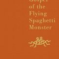 Cover Art for B00B0PFOIW, The Gospel of the Flying Spaghetti Monster by Bobby Henderson