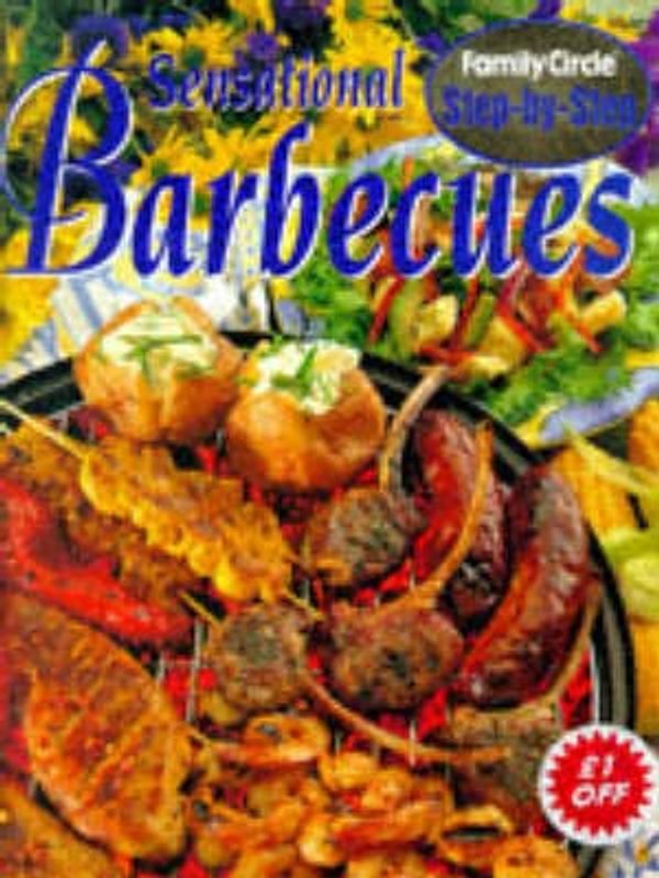 Cover Art for 9780864113764, Sensational Barbecues (Step By Step Cookery) by Confident Cooking