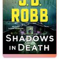 Cover Art for 9781250760494, Shadows in Death: An Eve Dallas Novel by J. D. Robb