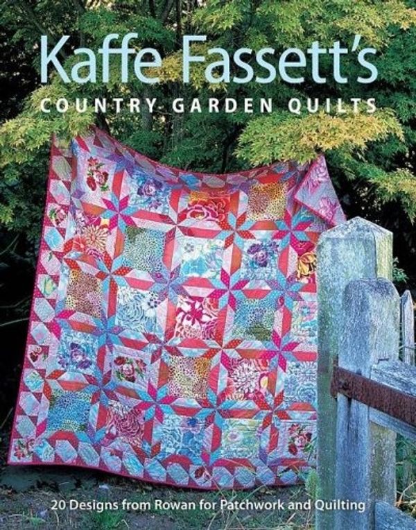 Cover Art for 9781600850486, Kaffe Fassett's Country Garden Quilts by Kaffe Fassett