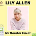Cover Art for 9780655600053, My Thoughts Exactly by Lily Allen