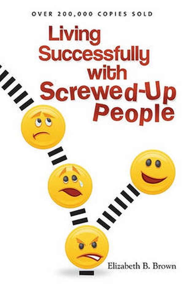 Cover Art for 9780800732882, Living Successfully with Screwed-Up People by Elizabeth B. Brown
