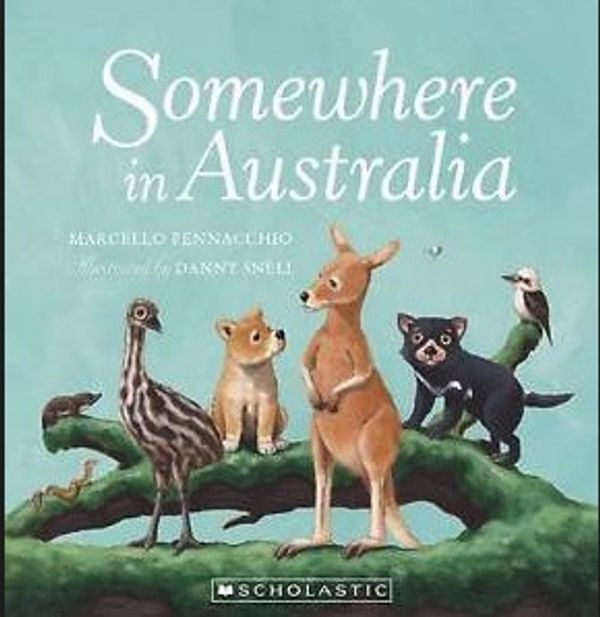 Cover Art for 9781743623121, Somewhere in Australia by Marcello Pennacchio