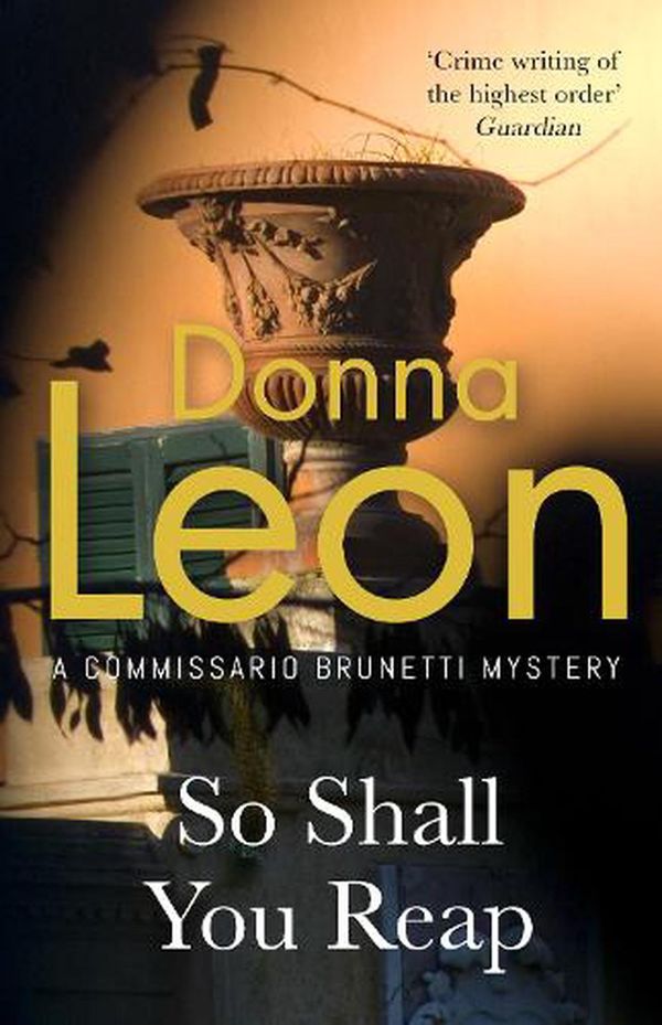 Cover Art for 9781529153316, So Shall You Reap by Donna Leon
