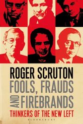 Cover Art for 9781472935953, Fools, Frauds and Firebrands by Roger Scruton