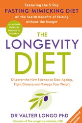 Cover Art for 9780143788379, The Longevity DietDiscover the New Science to Slow Ageing, Fight ... by Professor Valter Longo