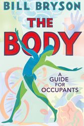 Cover Art for 9780857522405, The Body: A Guide for Occupants by Bill Bryson