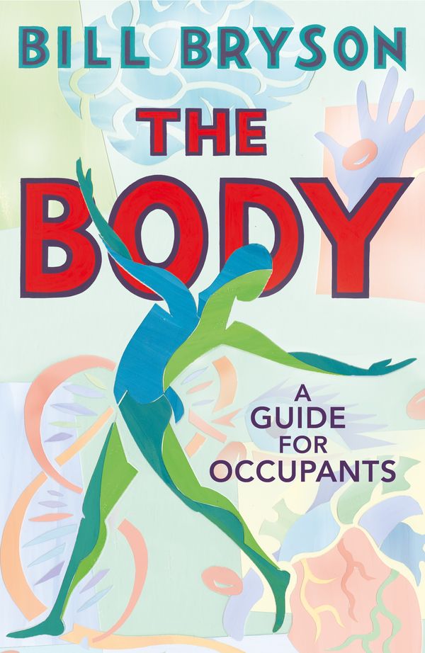 Cover Art for 9780857522405, The Body: A Guide for Occupants by Bill Bryson