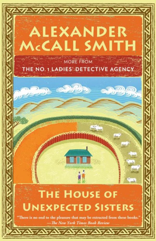 Cover Art for 9781101871386, The House of Unexpected Sisters by Alexander McCall Smith