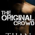 Cover Art for 9781502291097, The Original Crowd by Tijan