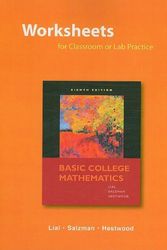 Cover Art for 9780321574701, Basic College Mathematics: Worksheets for Classroom or Lab Practice by Margaret L. Lial, Stanley A. Salzman, Diana L. Hestwood