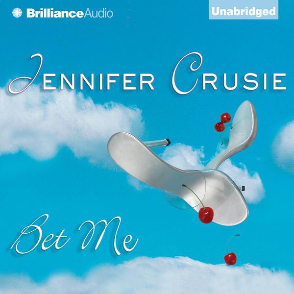 Cover Art for 9781543610741, Bet Me by Jennifer Crusie