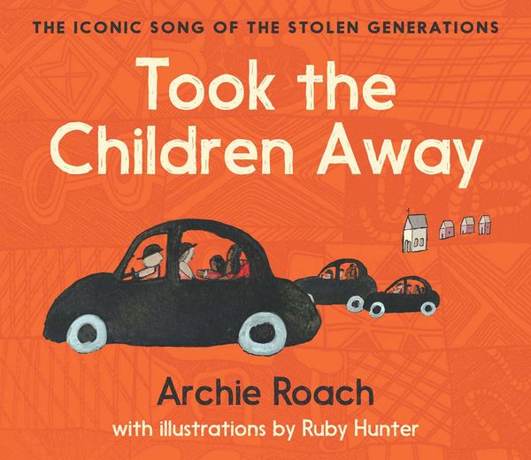 Cover Art for 9781760857219, Took the Children Away by Archie Roach