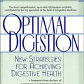 Cover Art for 9780380804986, Optimal Digestion: New Strategies for Achieving Digestive Health by Trent W. Nichols, Nancy Faass