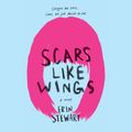 Cover Art for 9780593104842, Scars Like Wings by Erin Stewart