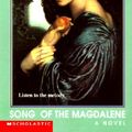 Cover Art for 9780613091947, Song of the Magdalene by Donna Jo Napoli