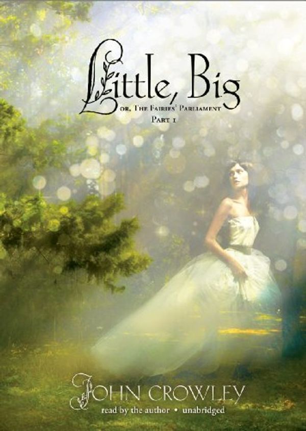 Cover Art for 9781441733924, Little, Big by John Crowley