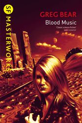Cover Art for 9781857987621, Blood Music by Greg Bear