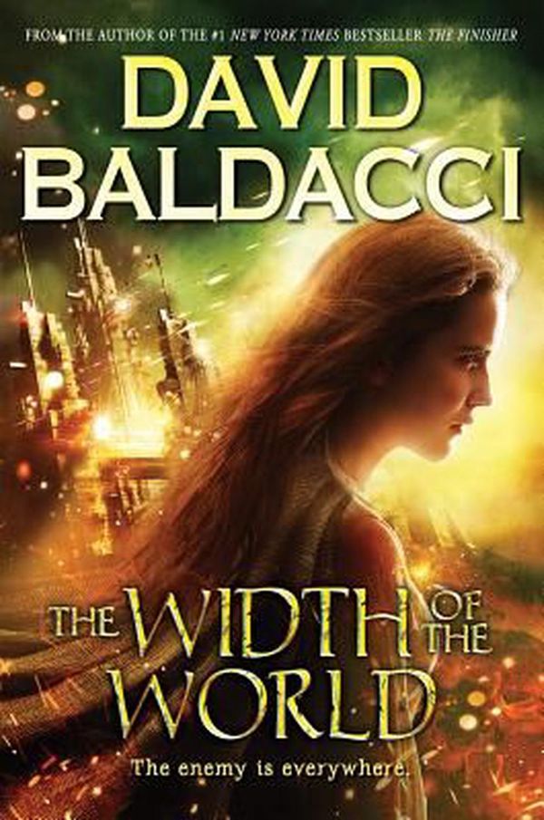 Cover Art for 9780545831963, The Width of the World (Vega Jane, Book 3)Vega Jane by David Baldacci