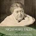 Cover Art for 9780359738922, Nightmare Tales by H P Blavatsky