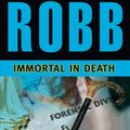 Cover Art for 9781455897872, Immortal in Death by J. D. Robb