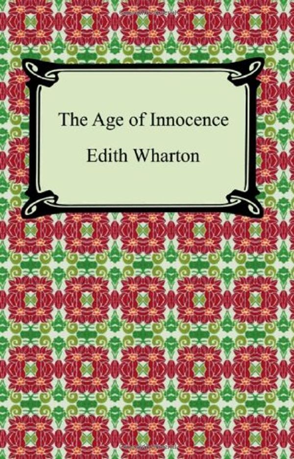 Cover Art for 9781420929676, The Age of Innocence by Edith Wharton
