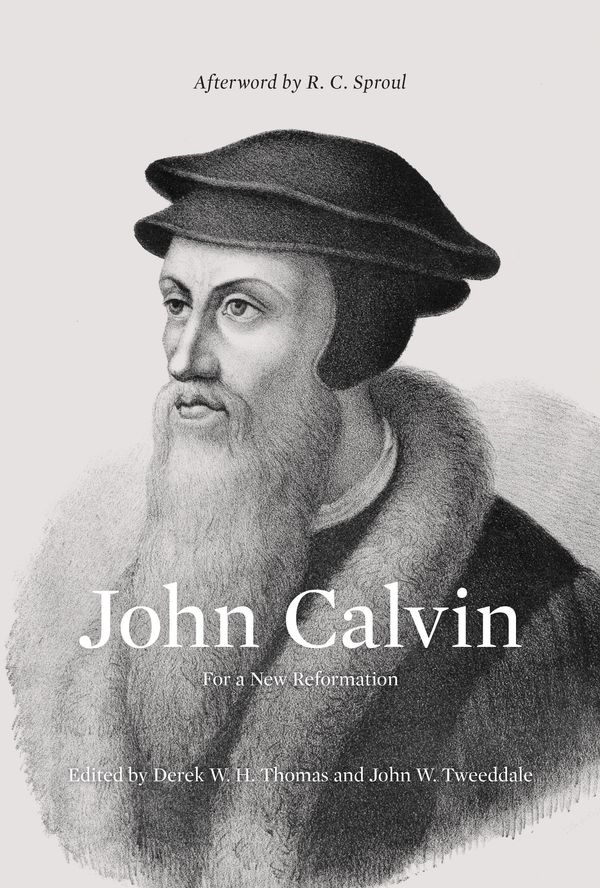 Cover Art for 9781433512810, John Calvin by Derek Thomas
