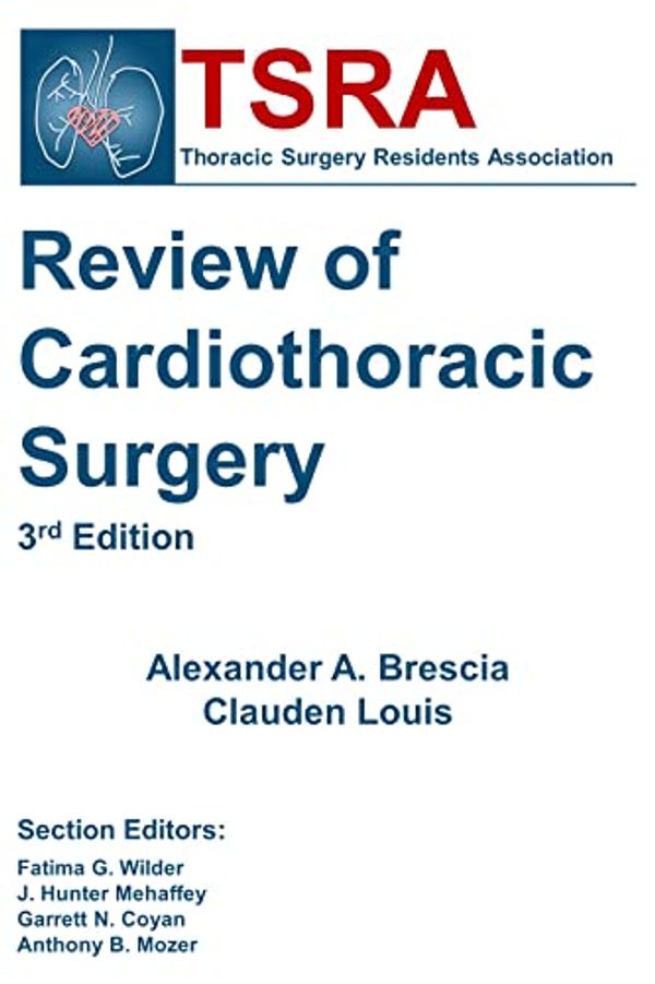 Cover Art for B09RJM3X6V, TSRA Review of Cardiothoracic Surgery (3rd Edition) by Alexander Brescia