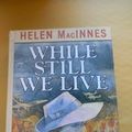 Cover Art for 9781560544562, While Still We Live by Helen MacInnes