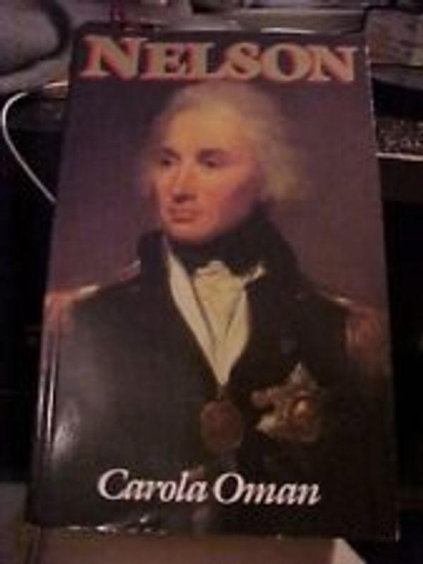Cover Art for 9780340406724, Nelson by Carola Oman