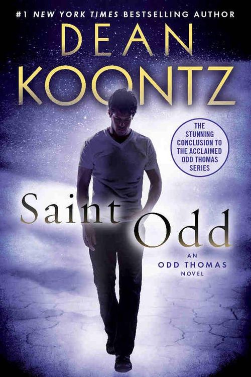 Cover Art for 9780345545879, Saint Odd: An Odd Thomas Novel by Dean R. Koontz