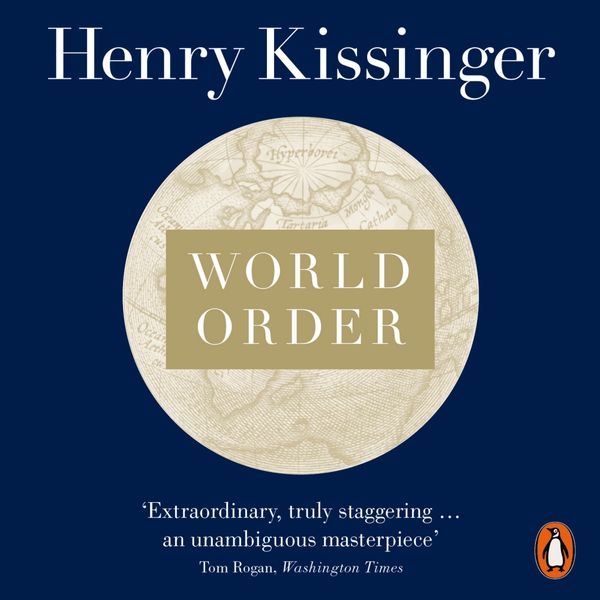 Cover Art for 9780141983455, World Order by Henry Kissinger, Nicholas Hormann