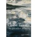 Cover Art for 9780330520911, The Heather Blazing by Colm Toibin