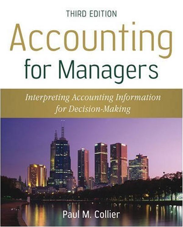 Cover Art for 9780470016091, Accounting for Managers by Paul M. Collier