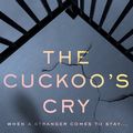 Cover Art for 9781460713853, The Cuckoo's Cry by Caroline Overington