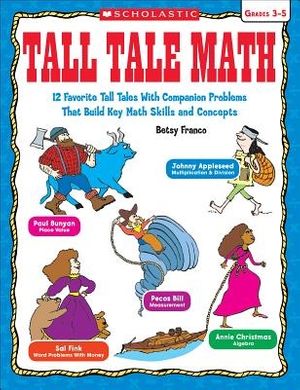 Cover Art for 9780545333337, Tall Tale Math by Betsy Franco