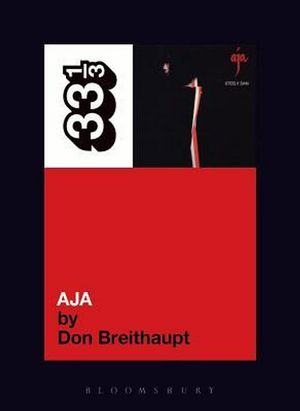 Cover Art for 9780826427830, Steely Dan's Aja by Don Breithaupt