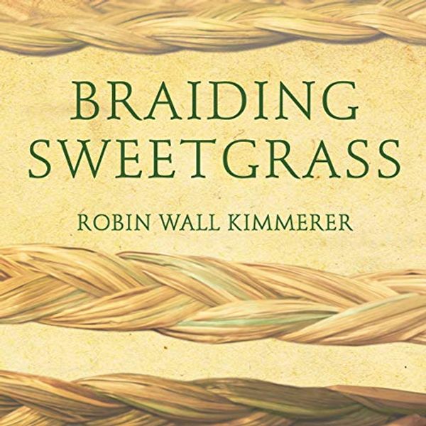 Cover Art for 9781799983163, Braiding Sweetgrass by Robin Wall Kimmerer