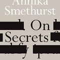 Cover Art for B0874FTNSM, On Secrets (On Series) by Annika Smethurst