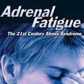 Cover Art for 9780984363506, Adrenal Fatigue by James L. Wilson