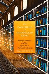 Cover Art for 9780008146221, The Catalogue of Shipwrecked Books by Edward Wilson-Lee