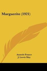 Cover Art for 9780548804896, Marguerite (1921) by Anatole France