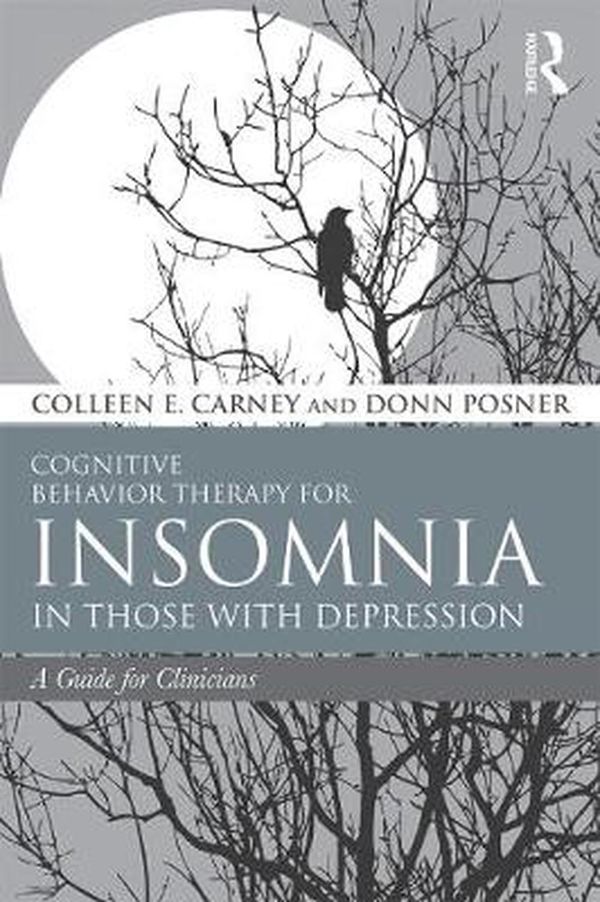 Cover Art for 9780415738385, Using CBT to Treat Insomnia in Those With Depression: A Guide for Clinicians by Colleen E. Carney