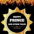 Cover Art for 9781540890191, Happy Prince And Other Tales: By Oscar Wilde - Illustrated by Oscar Wilde