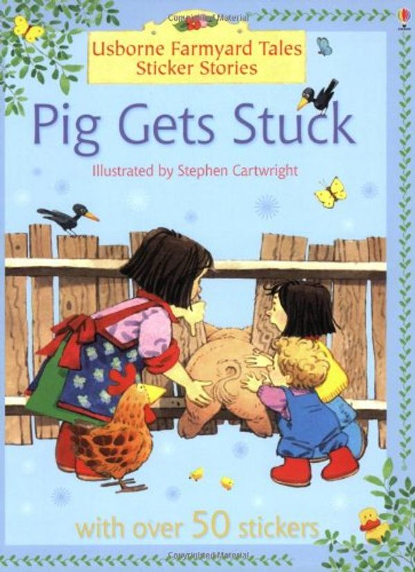 Cover Art for 9780746064917, Pig Gets Stuck by Judy Tatchell