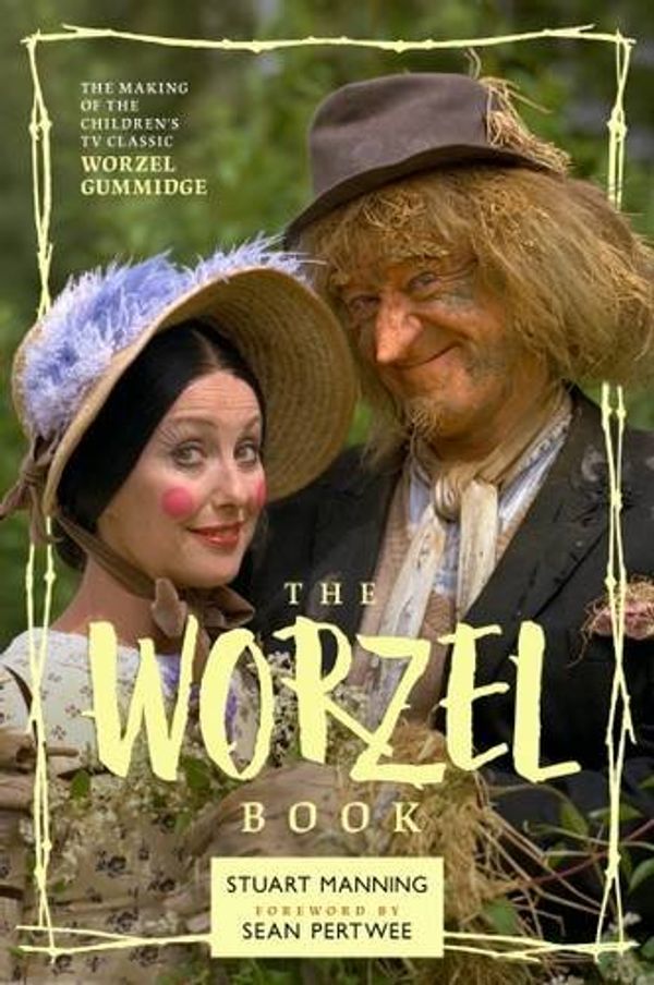 Cover Art for 9781908630605, The Worzel Book by Stuart Manning