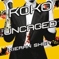 Cover Art for 9781785653414, Koko Uncaged by Kieran Shea