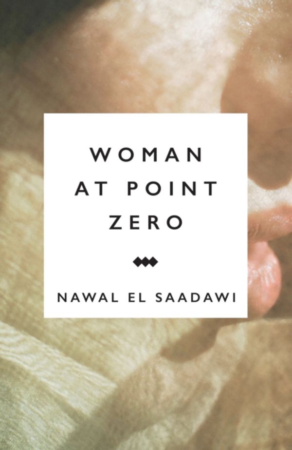 Cover Art for 9781783605941, Woman at Point Zero by Nawal El-Saadawi