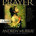 Cover Art for 9780882707792, With Christ in the School of Prayer by Andrew Murray