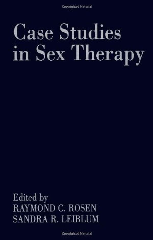 Cover Art for B000W7X0XA, Case Studies in Sex Therapy by 